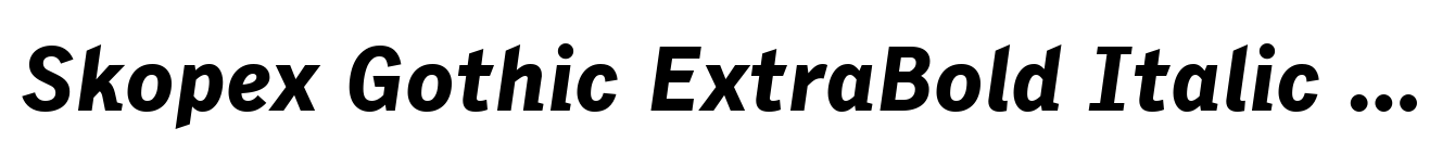 Skopex Gothic ExtraBold Italic TF